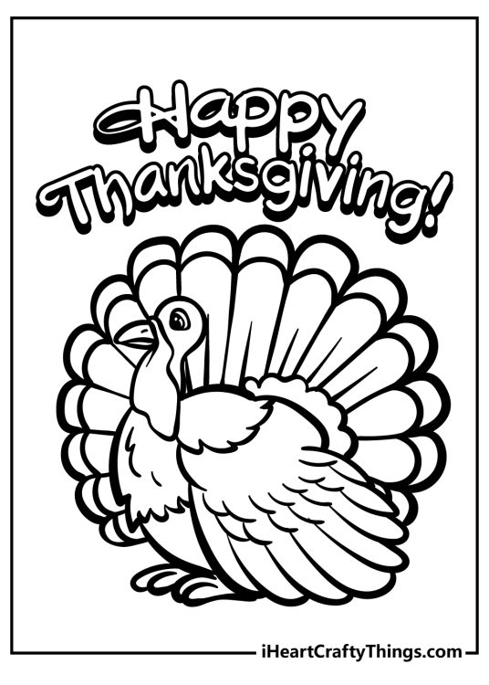 Printable coloring sheet with a Happy Thanksgiving phrase written at the top and a big turkey featured beneath it