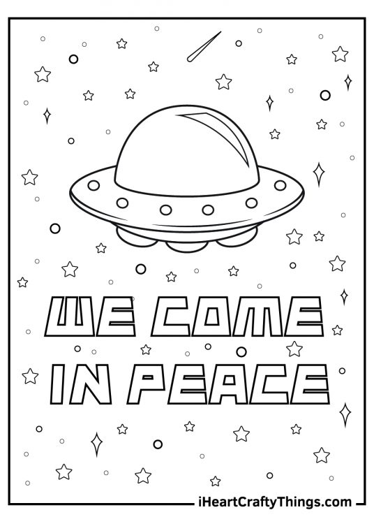Free pdf printable featuring a UFO flying around outer space and a phrase below "We come in peace"