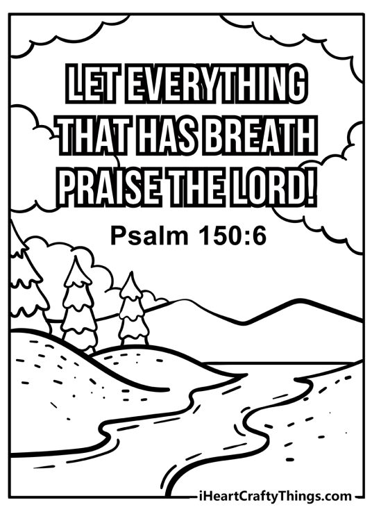 Coloring page showing Bible Verse from Psalm 150-6 and a beautiful scenic landscape in the background