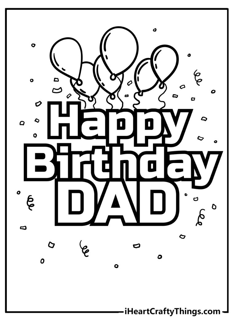 Happy Birthday Dad Coloring Pages (100% Free Printables)