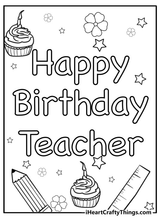 Coloring picture with words Happy birthday teacher surrounded by stars flowers and cupcakes