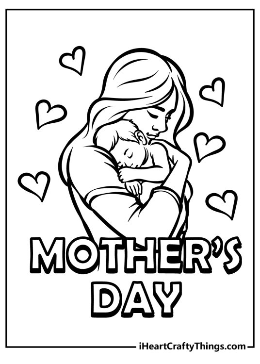 Printable poster to color of a mother holding a baby surrounded by hearts and Mothers Day phrase