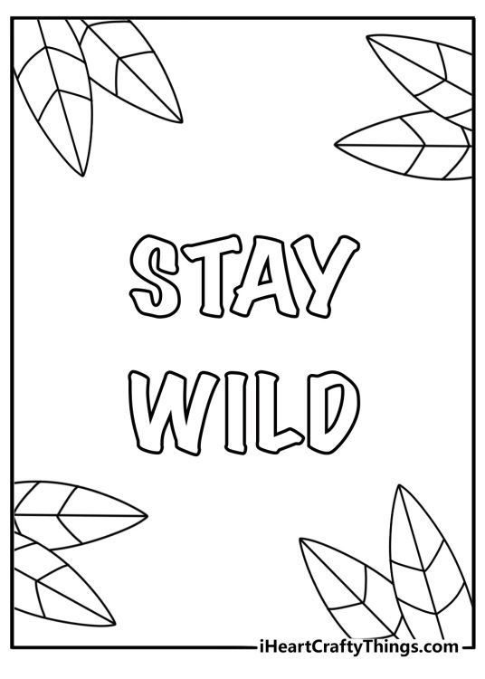 Quote coloring page for adults with Stay Wild inside a leafy frame