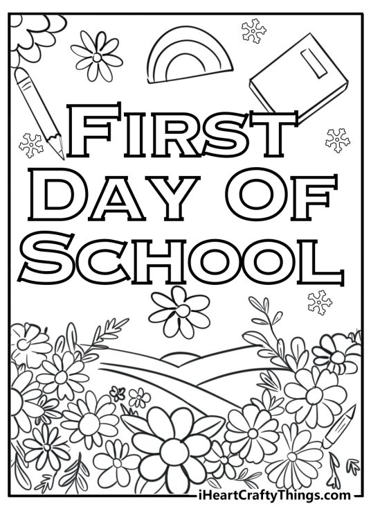 Back to school-themed poster featuring FIRST DAY OF SCHOOL phrase surrounded by school supplies and flowers