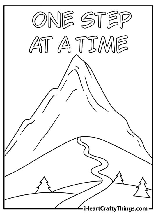 Free motivational quote printable with the words One step at a time above a mountain path