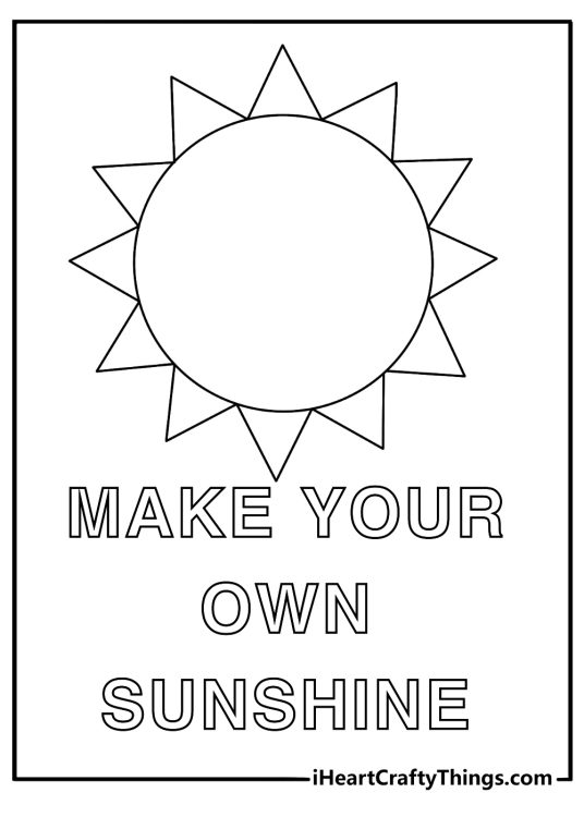Motivational Quote coloring page with the words Make your own sunshine under a bright sun