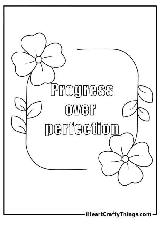 Motivational Quote coloring page with the words Progress over perfection inside a floral frame
